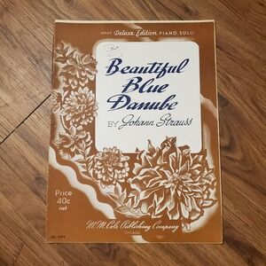 Beautiful Blue Danube Deluxe Editiion Piano Solo M. M. Cole Vintage Sheet Music